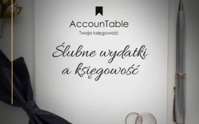 ŚLUBNE WYDATKI, A KSIĘGOWOŚĆ